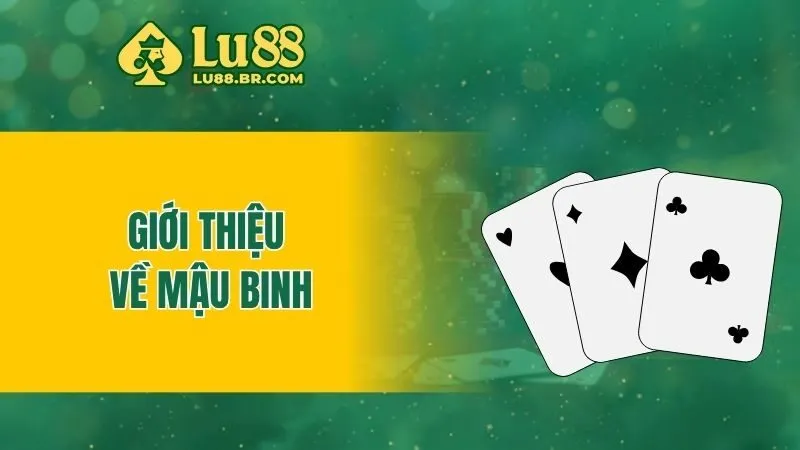 Giới thiệu về mậu binh